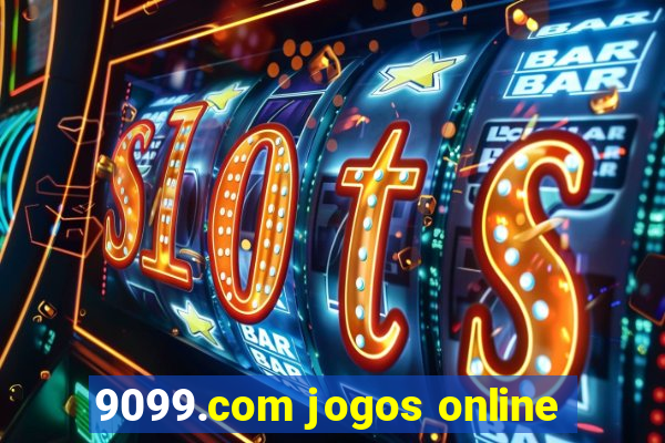 9099.com jogos online